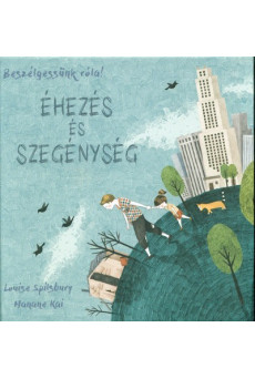 Éhezés és szegénység - Beszélgessünk róla!