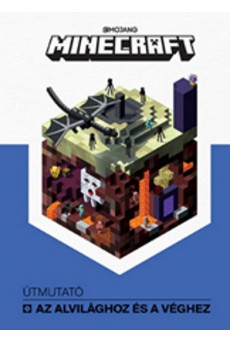 Minecraft: Útmutató az alvilághoz és a véghez