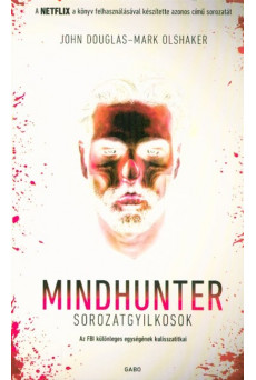 Mindhunter - Sorozatgyilkosok /Az FBI különleges egységének kulisszatitkai