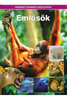 Emlősök /Természettudományi enciklopédia 3.