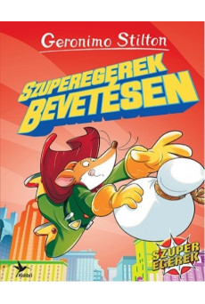 Szuperegerek bevetésen