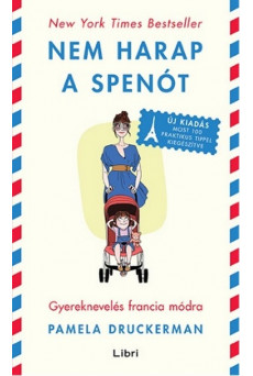 Nem harap a spenót /Gyereknevelés francia módra