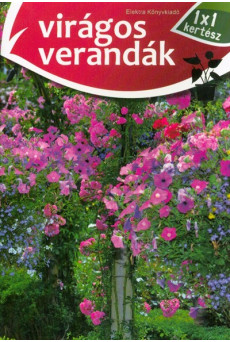 Virágos verandák /1x1 kertész