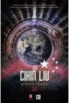 A sötét erdő /A háromtest-trilógia 2.