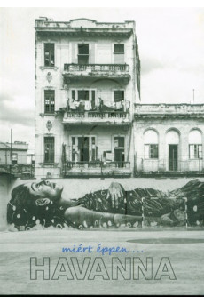 Miért éppen . . . Havanna?