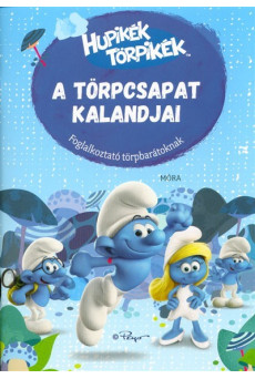 Hupikék törpikék: a törpcsapat kalandjai