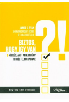 BIZTOS, HOGY ÍGY VAN? /5 KÉRDÉS, AMIT MINDENKÉPP TEGYÉL FEL MAGADNAK