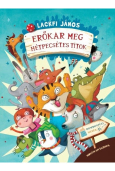 Erőkar meg Hétpecsétes Titok /Dombontúli mesék 14.
