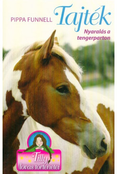 Tajték - Nyaralás a tengerparton /Tilly lovas történetei 8.