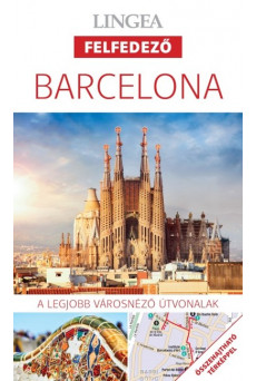 Barcelona - Lingea felfedező /A legjobb városnéző útvonalak összehajtható térképpel