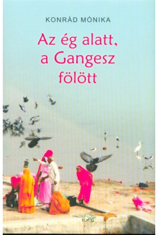 Az ég alatt, a Gangesz fölött