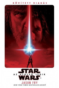 Star Wars: Az utolsó jedik - Filmregény (kemény)