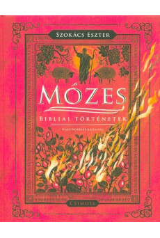 Mózes - Bibliai történetek