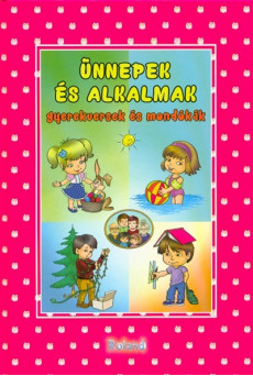 Ünnepek és alkalmak - Gyerekversek és mondókák