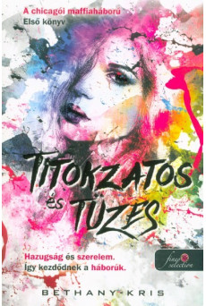 Titokzatos és tüzes - A chicagói maffiaháború 1.