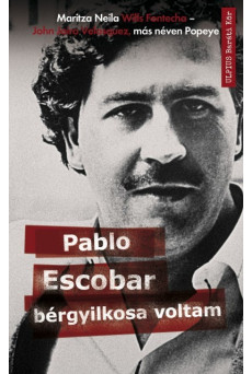Pablo Escobar bérgyilkosa voltam