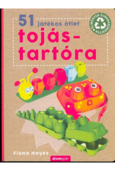 51 játékos ötlet tojástartóra
