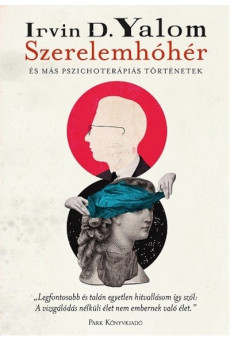 Szerelemhóhér - És más pszichoterápiás történetek