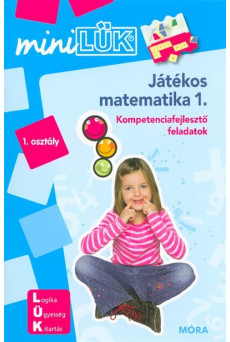 Játékos matematika 1. - Kompetenciafejlesztő feladatok /MiniLÜK