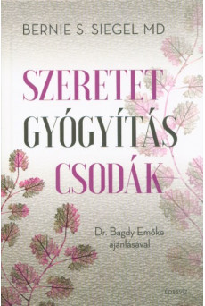 Szeretet gyógyítás csodák