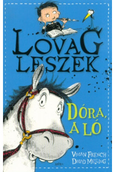 Dóra, a ló - Lovag leszek 2.