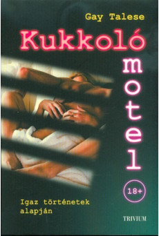 Kukkoló motel - Igaz történetek alapján