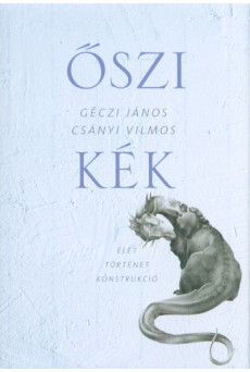 Őszi kék - Élet Történet Konstrukció