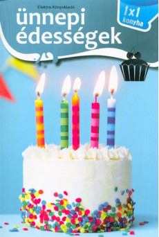 Ünnepi édességek /1x1 konyha