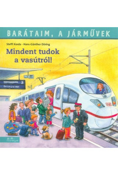 Mindent tudok a vasútról! - Barátaim, a járművek 2.