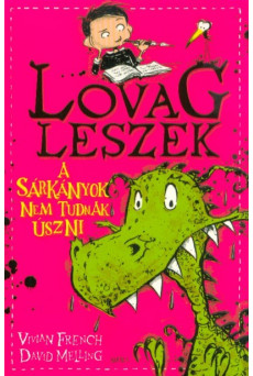 A sárkányok nem tudnak úszni - Lovag leszek 1.