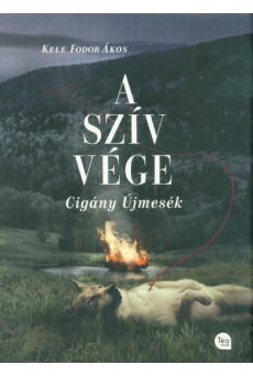 A szív vége - Cigány Újmesék