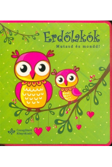 Erdőlakók - Mutasd és mond!