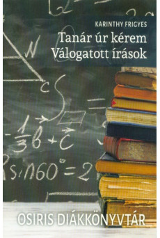 Tanár úr kérem - Válogatott írások