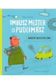 Imbusz mester és Pudlimász - Mindent megszerelünk!