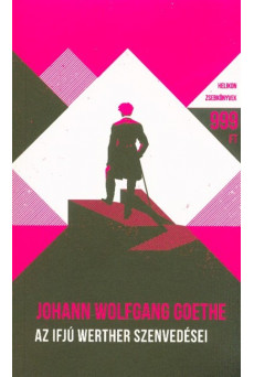 Az ifjú Werther szenvedései - Helikon Zsebkönyvek 65.