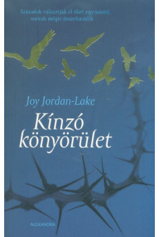 Kínzó könyörület