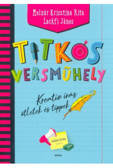 Titkos versműhely - Kreatív írás, ötletek és tippek