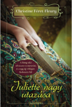 Juliette nagy utazása