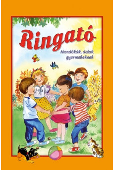 Ringató - Mondókák, dalok gyermekeknek