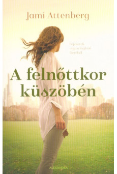 A felnőttkor küszöbén