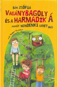 Vagánybagoly és a harmadik Á