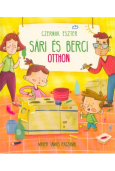 Sári és Berci otthon