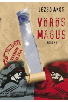 Vörös Mágus - Hitler és Sztálin titkos világa