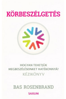 Körbeszélgetés - Hogyan tehetjük megbeszéléseinket hatékonnyá?