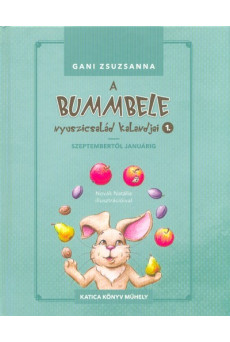 A Bummbele nyuszicsalád kalandjai 1. - Szeptembertől januárig