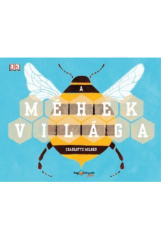 A méhek világa