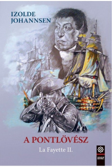 A pontlövész - La Fayette 2.