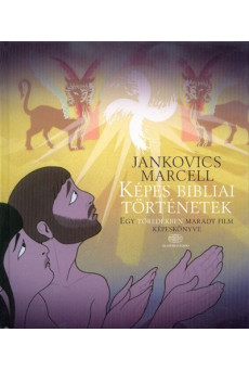 Képes bibliai történetek - Egy töredékben maradt film képeskönyve
