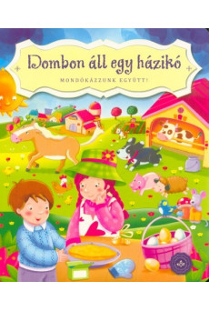 Dombon áll egy házikó - Mondókázzunk együtt! (lapozó)