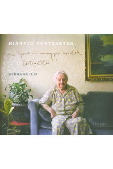 Hiányzó történetek - New York-i magyar zsidók történetei